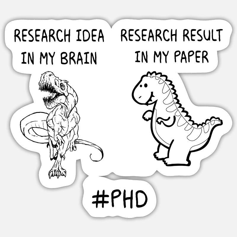 Research phd Student Geschenk - Sticker størrelse S (10 x 10 cm) - mat hvid