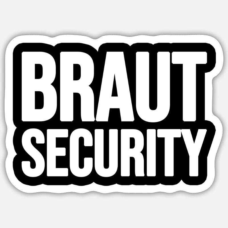 Braut Security - Sticker Größe S (10 x 10 cm) - Mattweiß