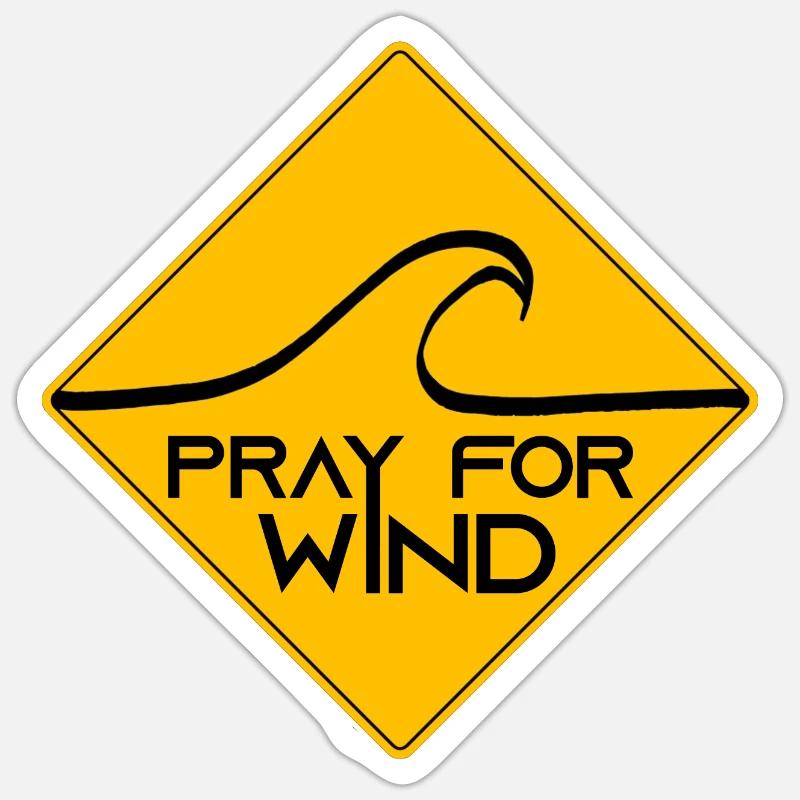 Pray for wind - Sticker size S (10 x 10 cm) - white matte