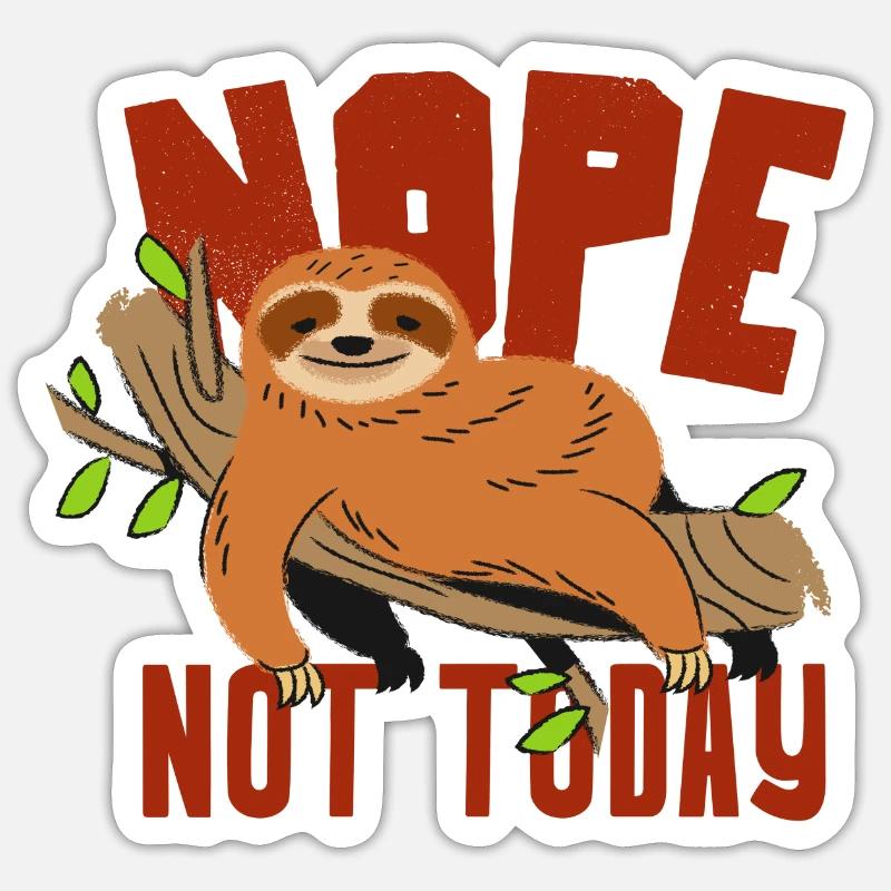 Sloth Funny - Nope Pas aujourd’hui - Sticker taille S (10 x 10 cm) - blanc mat