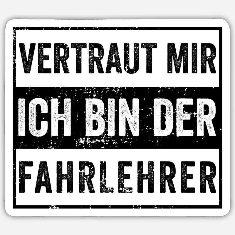 Fahrlehrer Fahrschullehrer Führerschein Geschenk - Sticker Größe S (10 x 10 cm) - Mattweiß