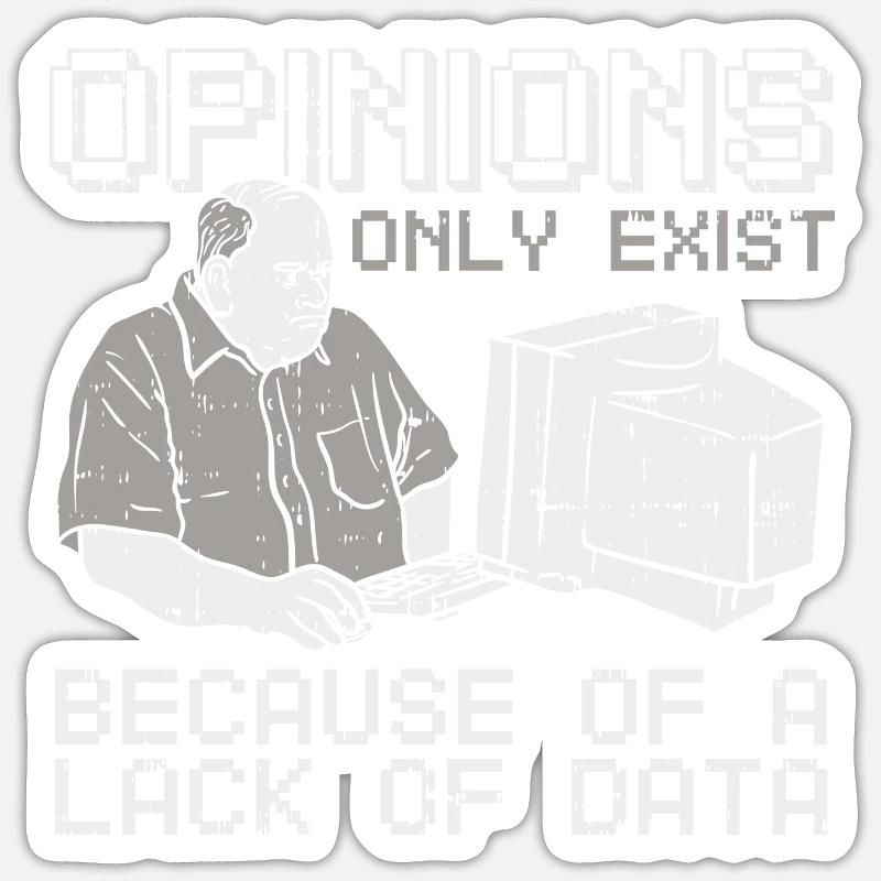 Funny data science quote for data Sticker size S (10 x 10 cm)