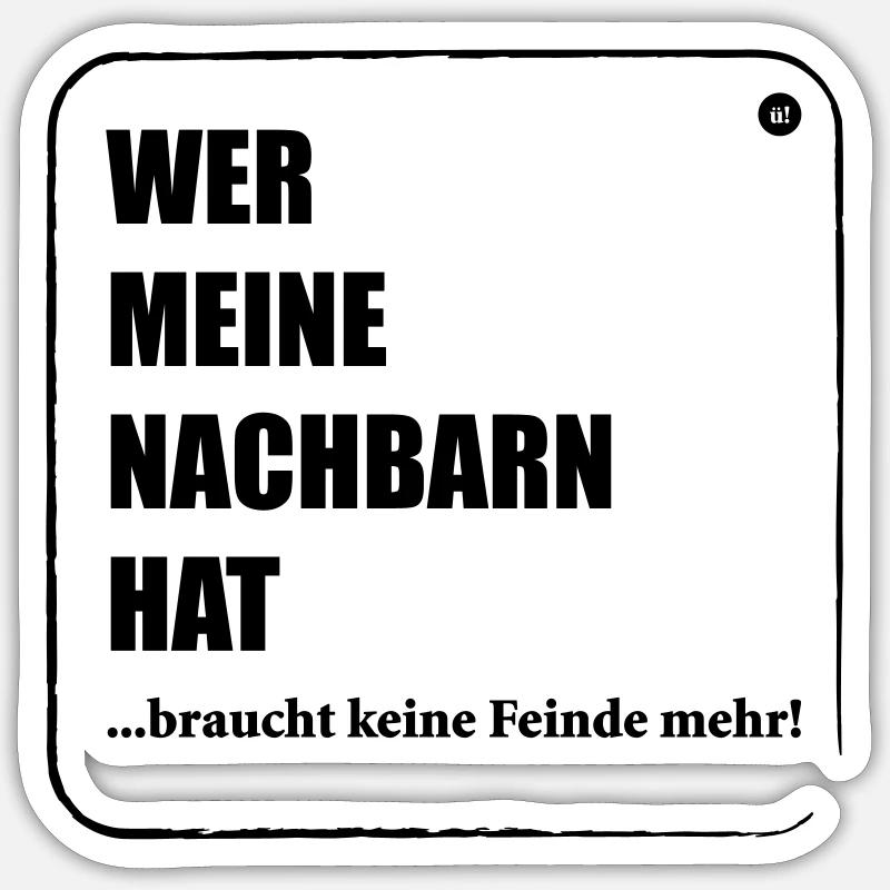 Nachbar Feinde Sticker Größe S (10 x 10 cm)