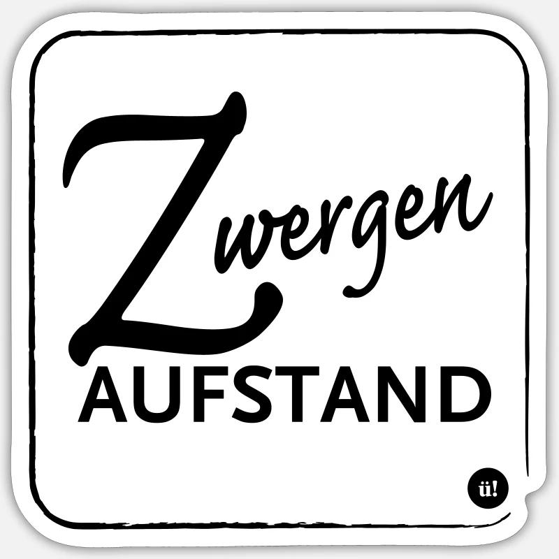 Zwergenaufstand Sticker Größe S (10 x 10 cm)