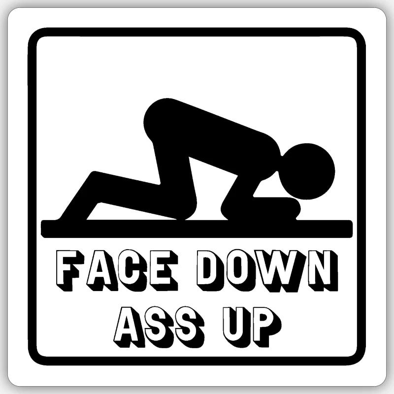 Face Down Ass Up Sticker size S (10 x 10 cm)