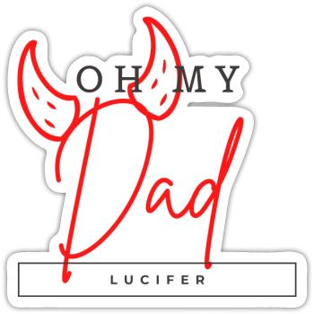 Oh my dad - Lucifer - Sticker taille S (10 x 10 cm) - blanc mat - Devant