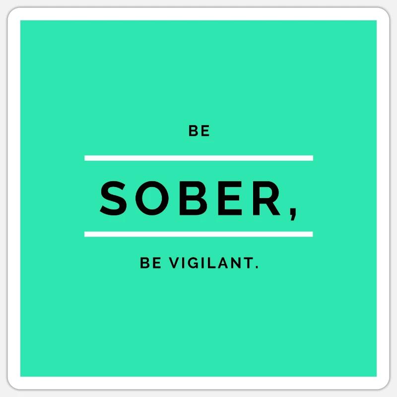 Sei nüchtern 4 Sticker Größe S (10 x 10 cm)