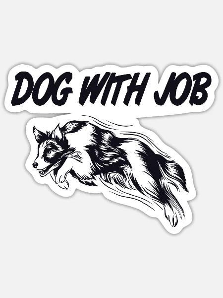 Hund mit Arbeit, Australian Shepherd, Geschenk - Sticker Größe S (10 x 10 cm) - Mattweiß
