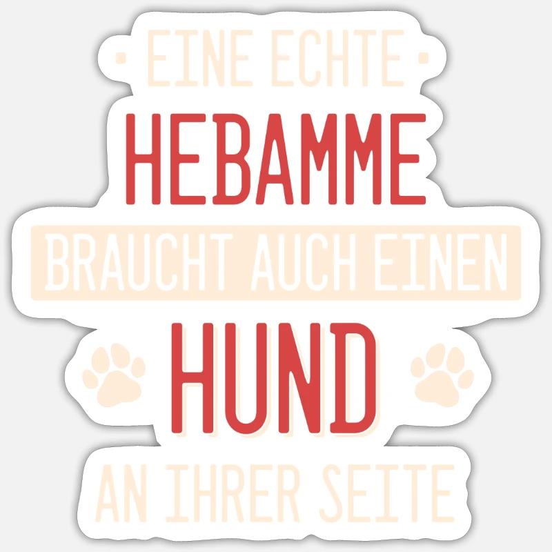 Hebamme Hebammen Entbindungspflegerin Beruf Spruch - Sticker Größe S (10 x 10 cm) - Mattweiß