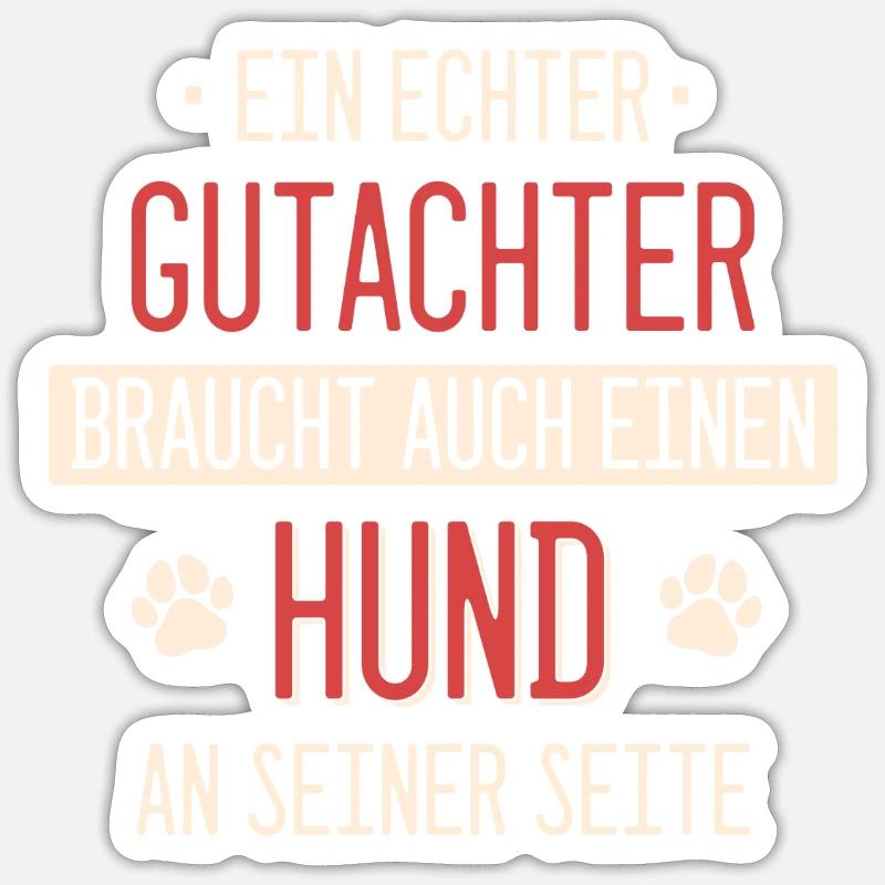 Gutachter Sachverständiger Beruf Spruch Geschenk - Sticker Größe S (10 x 10 cm) - Mattweiß