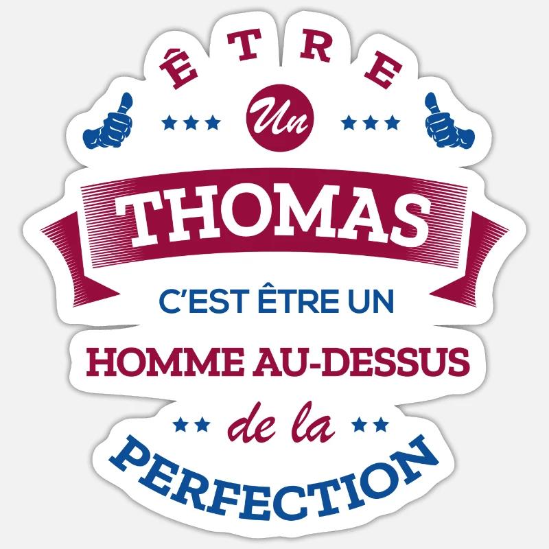 THOMAS PARFAIT - NOM THOMAS - Sticker taille S (10 x 10 cm) - blanc mat