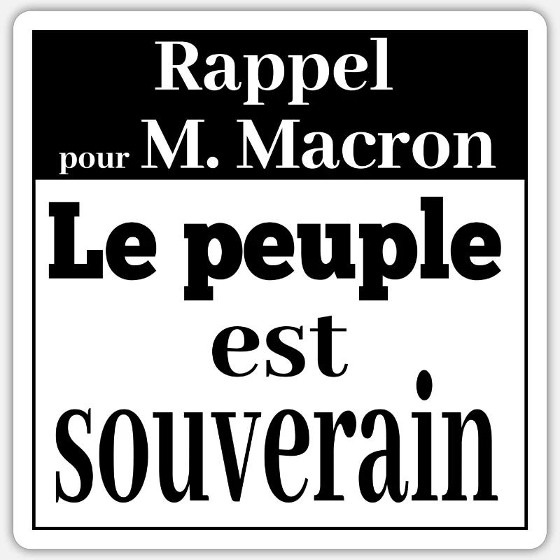 Rappel pour M. Macron le peuple est souverain Sticker taille S (10 x 10 cm)