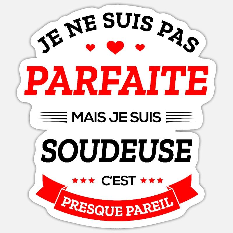 SOUDEUSE PARFAITE - Sticker taille S (10 x 10 cm) - blanc mat