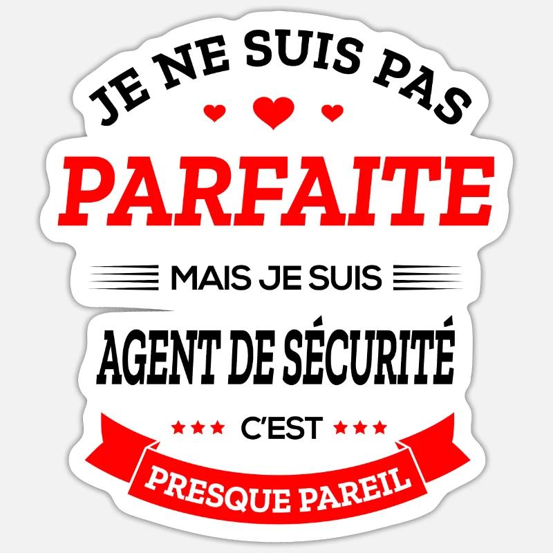 AGENT DE SÉCURITÉ PARFAITE - Sticker taille S (10 x 10 cm) - blanc mat