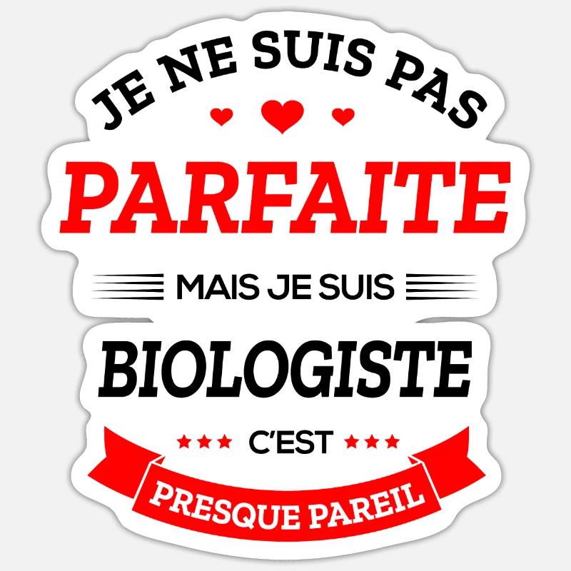 BIOLOGISTE PARFAITE - Sticker taille S (10 x 10 cm) - blanc mat
