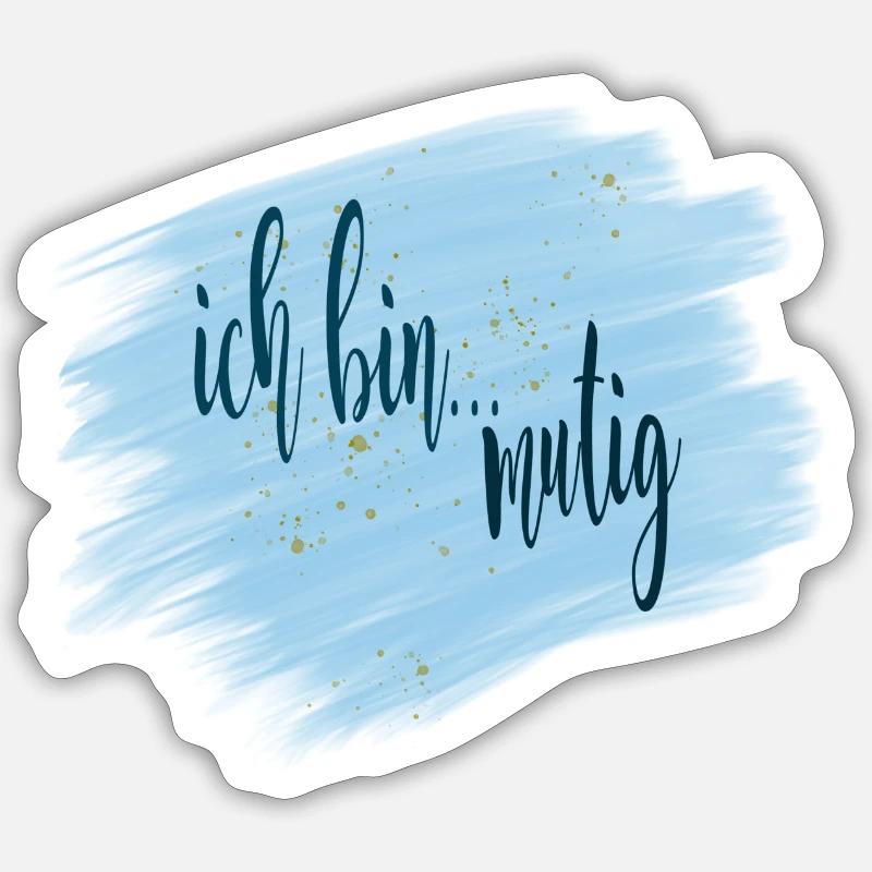 Affirmation - ich bin... mutig - Sticker Größe S (10 x 10 cm) - Mattweiß