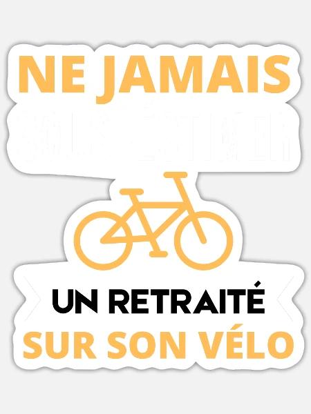 Ne jamais sous-estimer un retraité sur son vélo - Sticker taille S (10 x 10 cm) - blanc mat