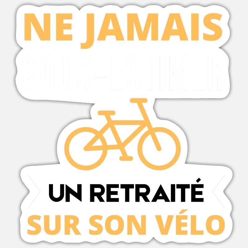 Ne jamais sous-estimer un retraité sur son vélo Sticker taille S (10 x 10 cm)