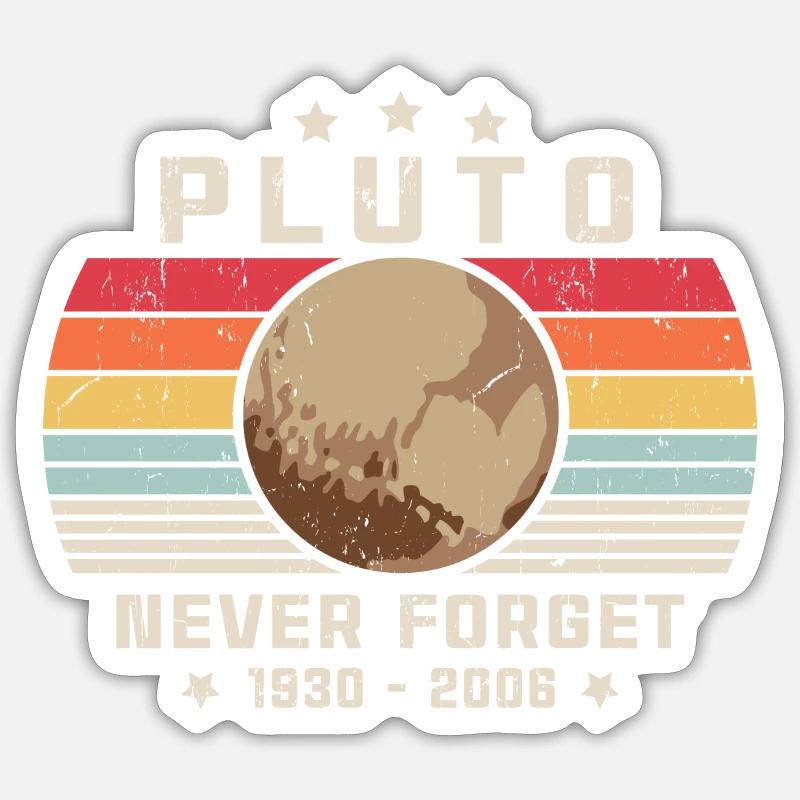 Never Forget Pluto - Sticker size S (10 x 10 cm) - white matte