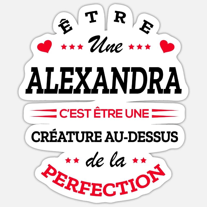 ALEXANDRA PARFAITE - NOM ALEXANDRA - Sticker taille S (10 x 10 cm) - blanc mat