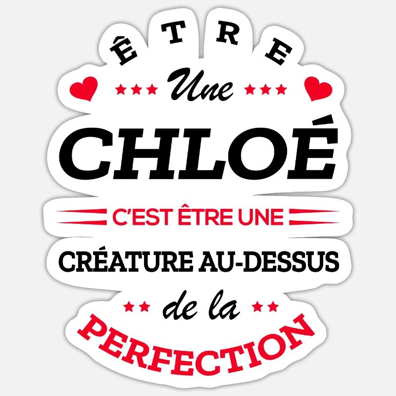CHLOÉ PARFAITE - NOM CHLOÉ - Sticker taille S (10 x 10 cm) - blanc mat
