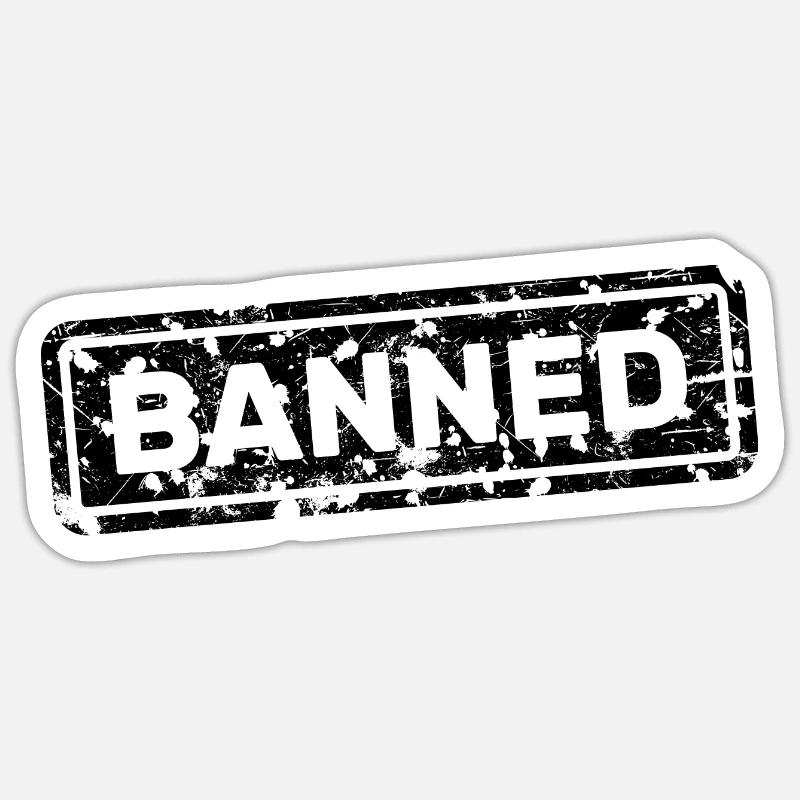 Interdit, interdit, rejeté, ostracisé - Sticker taille S (10 x 10 cm) - blanc mat