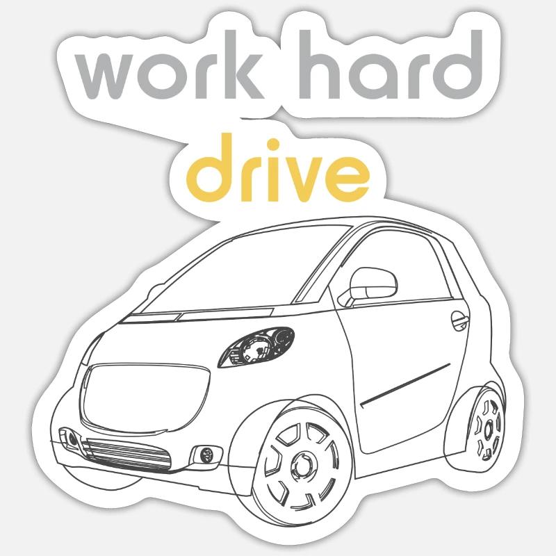 Work Hard Drive Tshirt | Auto Sticker Größe S (10 x 10 cm)