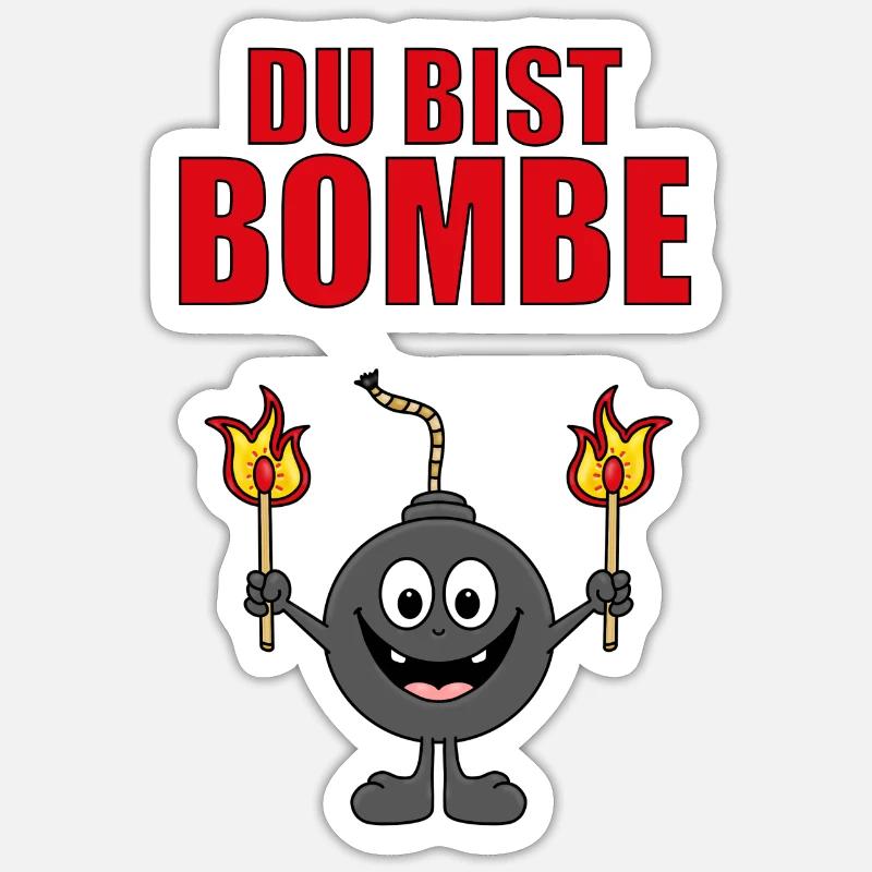 BOMBE - DU BIST BOMBE Sticker Größe S (10 x 10 cm)