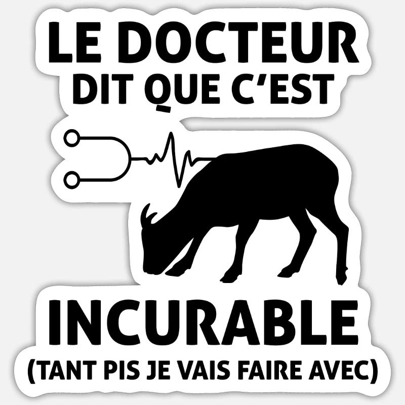 Chèvres Le Docteur Dit Que C’est Incurable Fermier - Sticker taille S (10 x 10 cm) - blanc mat