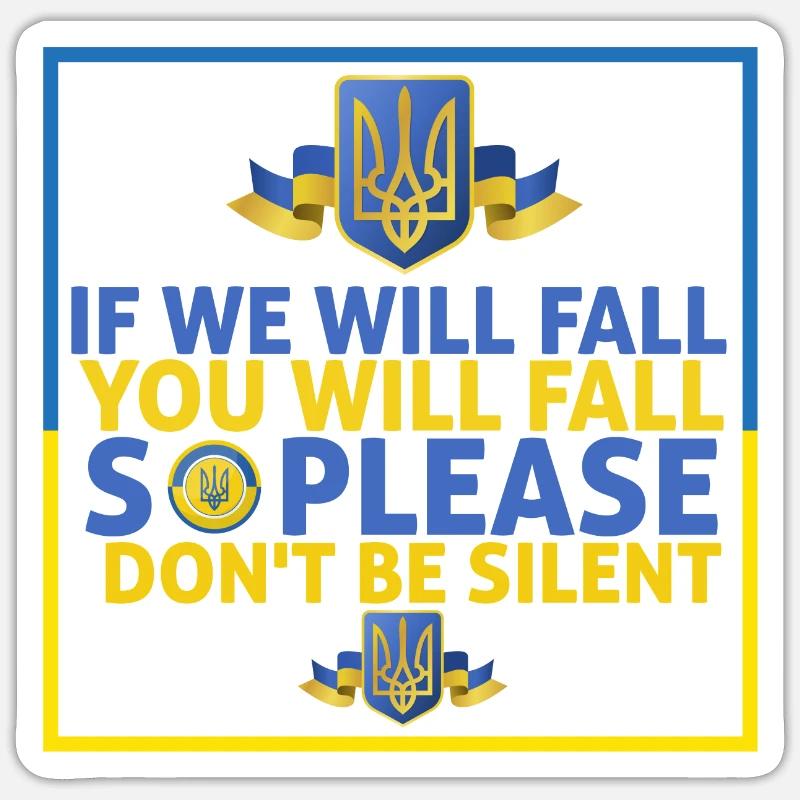 Wenn wir fallen werden, werden Sie Zelensky Rede fallen Sticker Größe S (10 x 10 cm)