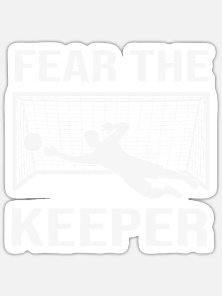 Fußball Zitat Vintage Torwart Angst der Keeper - Sticker Größe S (10 x 10 cm) - Mattweiß