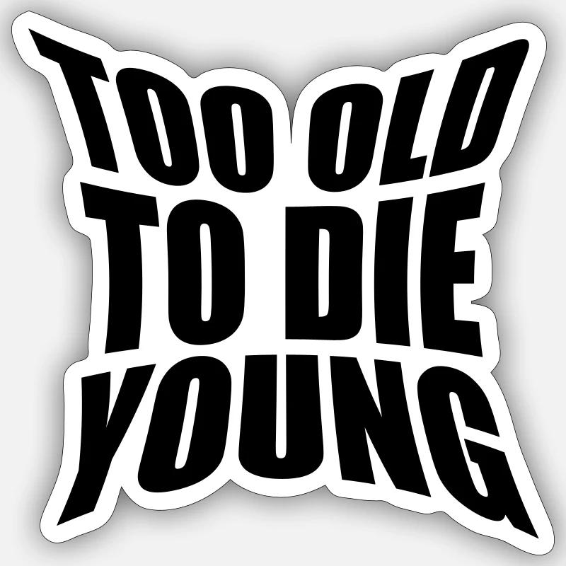 Too old Logo - Sticker size S (10 x 10 cm) - white matte
