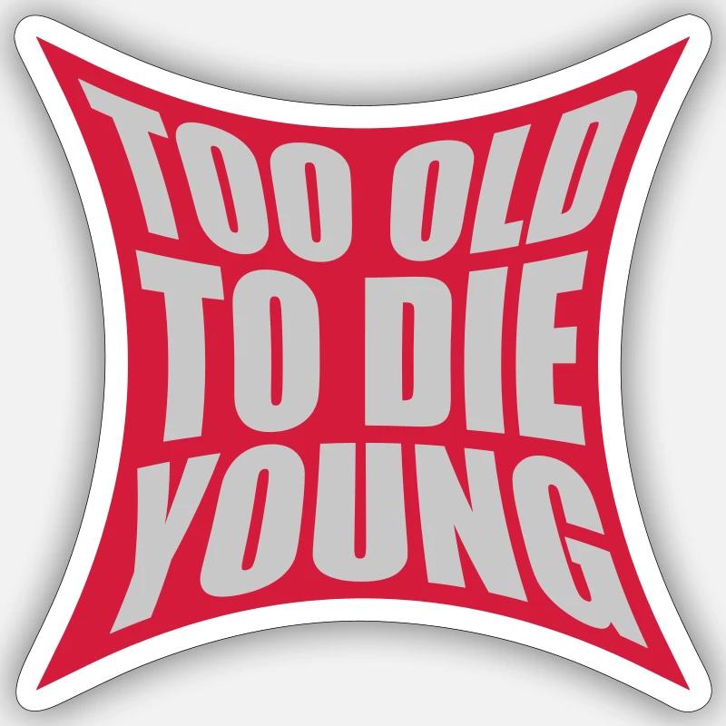 Logo Too old - Sticker Größe S (10 x 10 cm) - Mattweiß