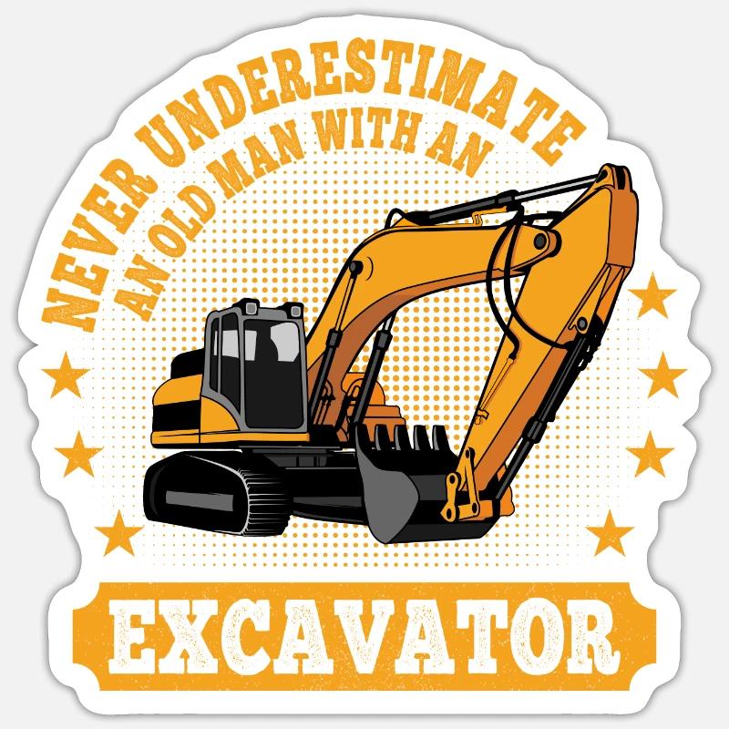 Never Underestimate an Old Man with an Excavator - Sticker size S (10 x 10 cm) - white matte