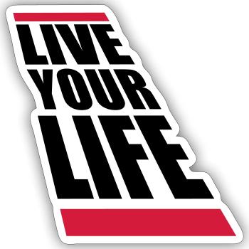 Live Your Life - Sticker size S (10 x 10 cm) - white matte - Front