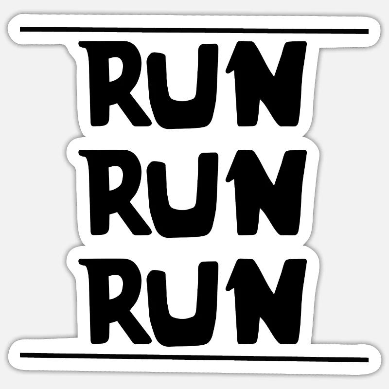 Exécuter run run run | | sportive | en cours d’exécution Aptitude Sticker taille S (10 x 10 cm)