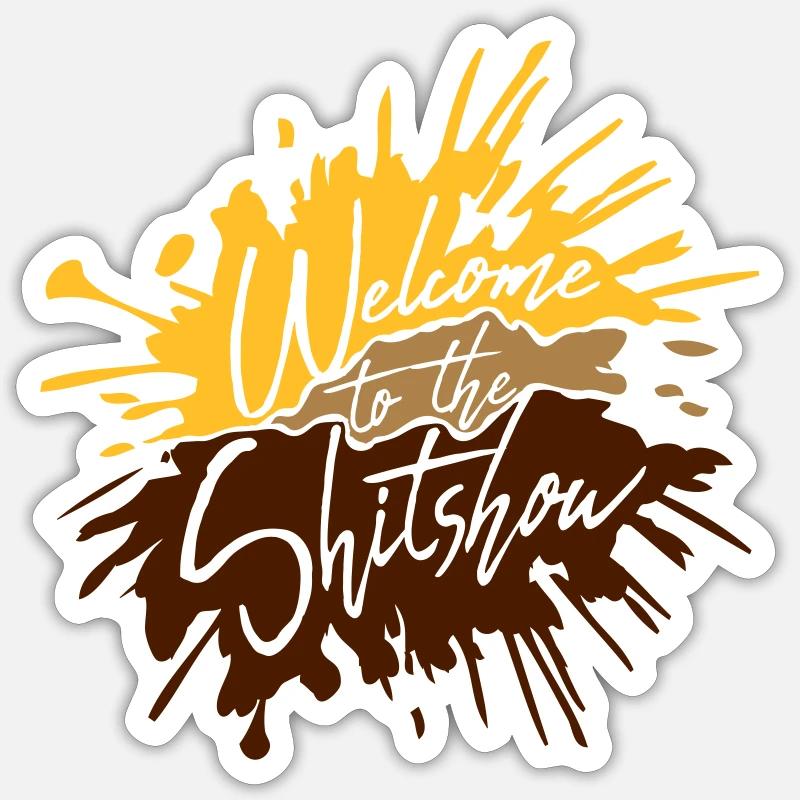 Shit Disgusting ShitShow - Sticker size S (10 x 10 cm) - white matte