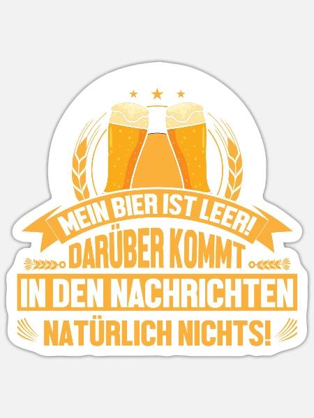 Mein Bier ist leer - Sticker Größe S (10 x 10 cm) - Mattweiß