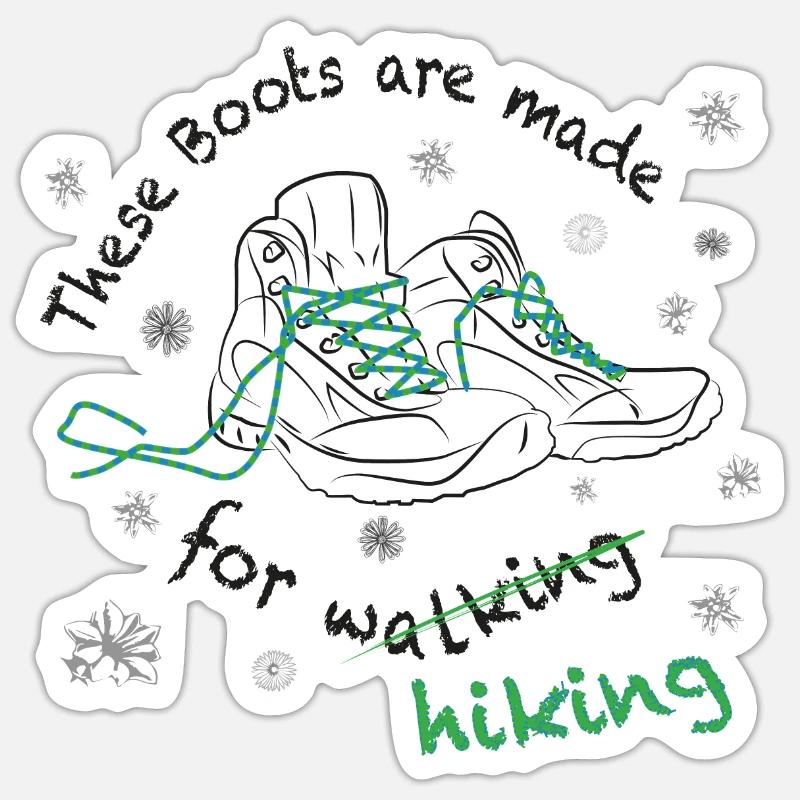 These boots are made for hiking! Berge Wanderschuh - Sticker størrelse S (10 x 10 cm) - mat hvid