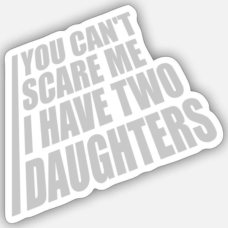 I have two daughters - Sticker Größe S (10 x 10 cm) - Mattweiß