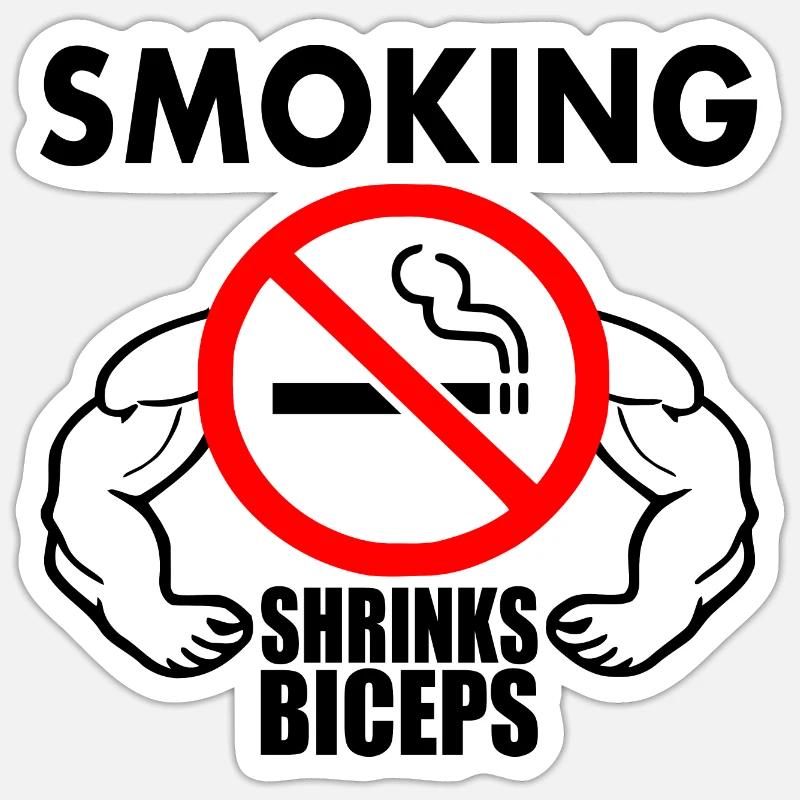 Smoking shrinks the biceps - Sticker size S (10 x 10 cm) - white matte