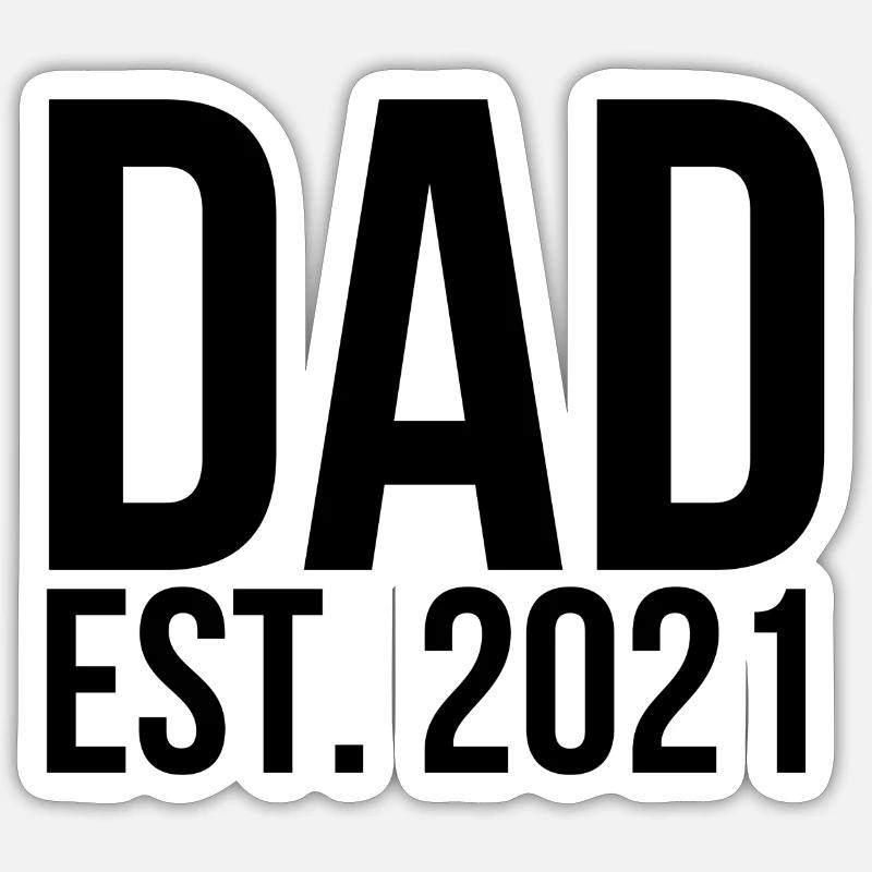 Dad est 2021 - Sticker size S (10 x 10 cm) - white matte