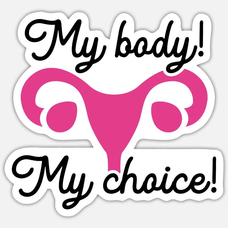 Mon corps mon choix Sticker taille S (10 x 10 cm)