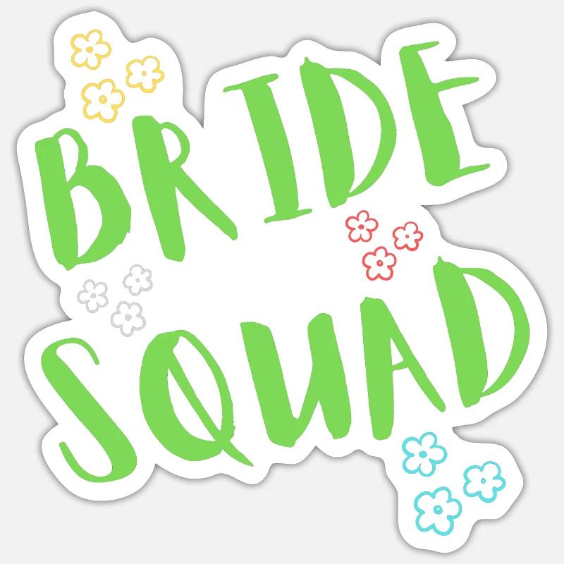 Bride Squad - Team Braut - Sticker Größe S (10 x 10 cm) - Mattweiß