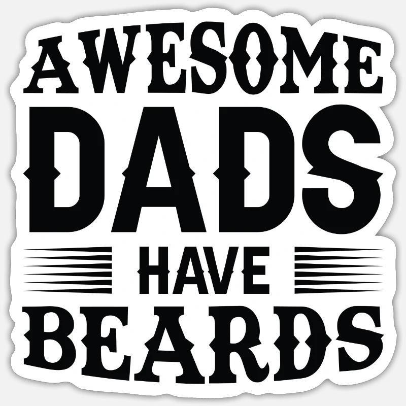 Awesome Dads Have Beards - Sticker size S (10 x 10 cm) - white matte