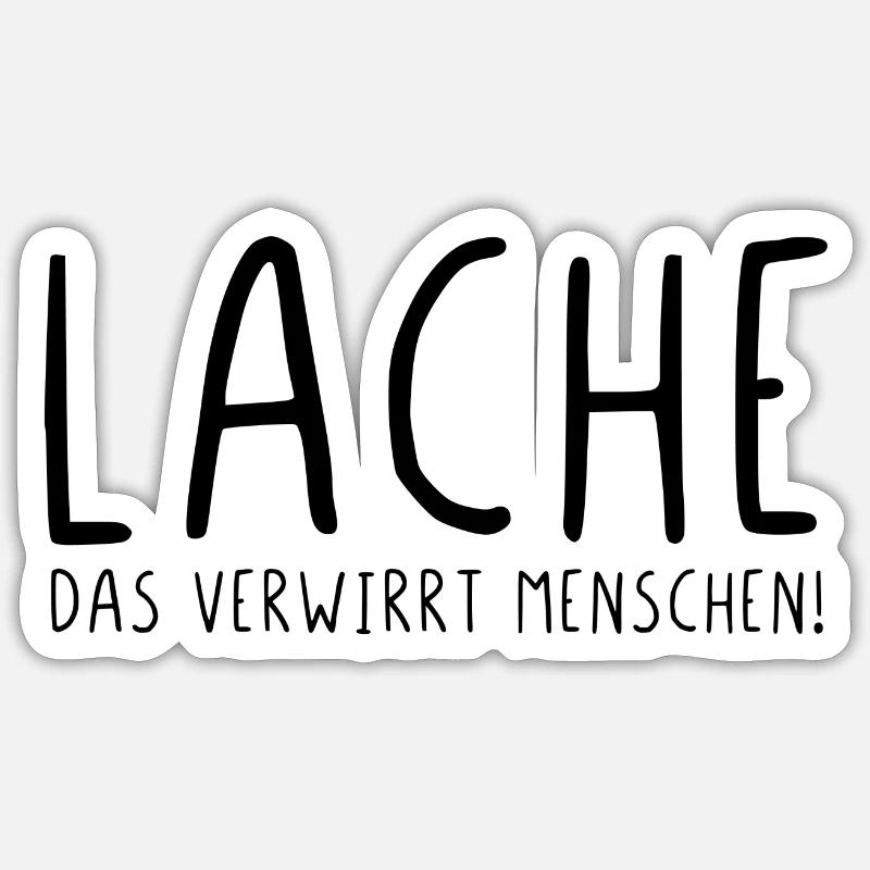 Lache das verwirrt Menschen - Sticker Größe S (10 x 10 cm) - Mattweiß
