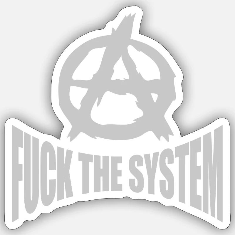 Fuck the system anarchy - Sticker size S (10 x 10 cm) - white matte