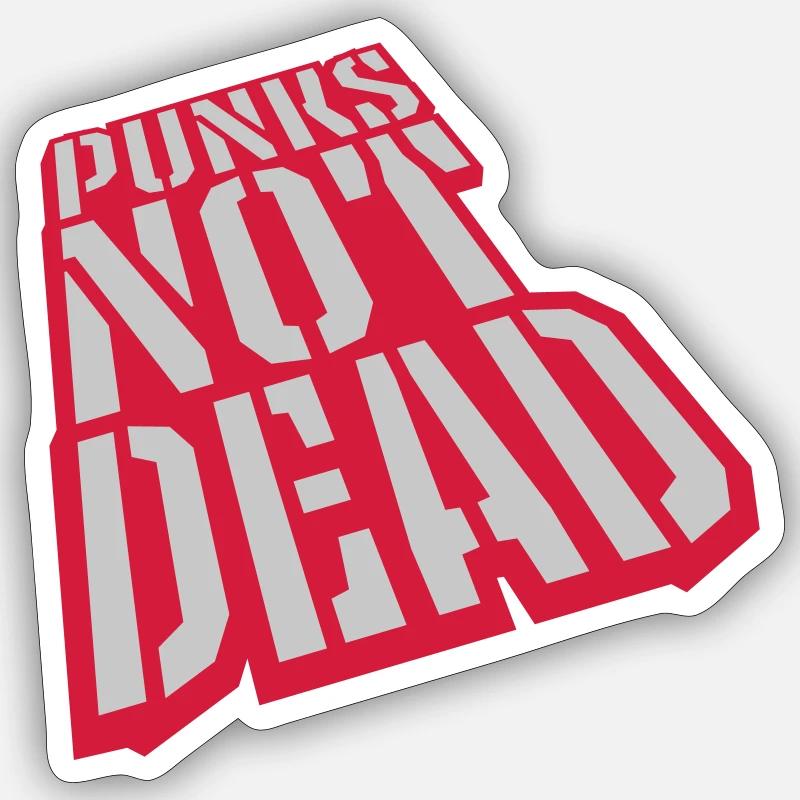 punks not dead quote Sticker size S (10 x 10 cm)