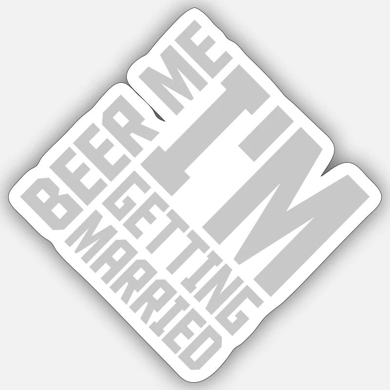 Beer Me Getting Married - Sticker size S (10 x 10 cm) - white matte
