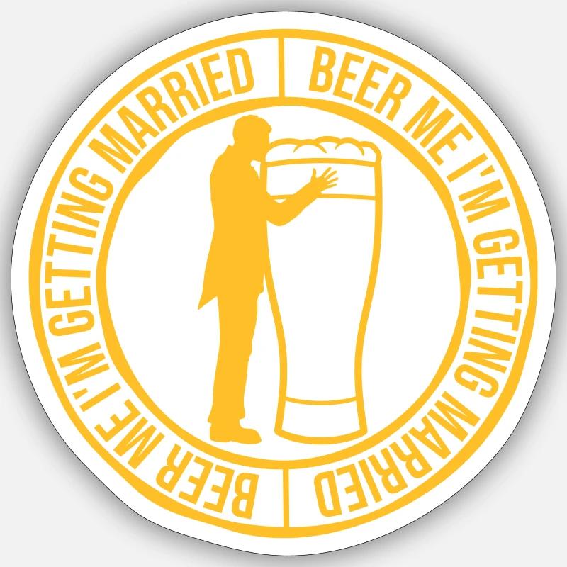 Beer Me Getting Married Sticker size S (10 x 10 cm)